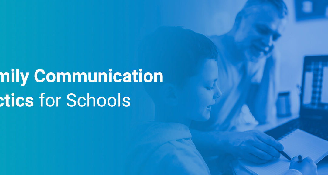 Family Communication Tactics for Schools