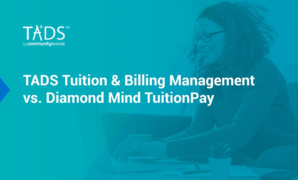 TADS Tuition Management vs. Diamond Mind TuitionPay